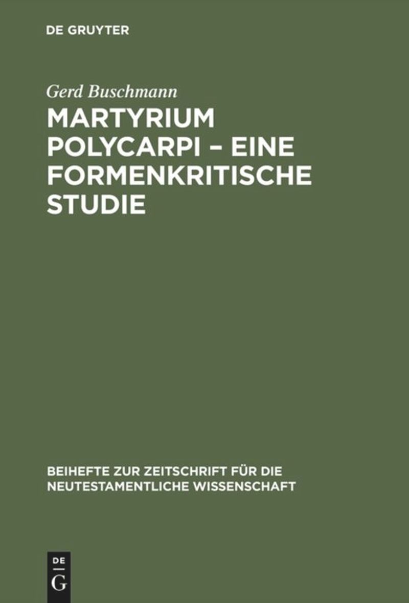 book: Martyrium Polycarpi – Eine formenkritische Studie