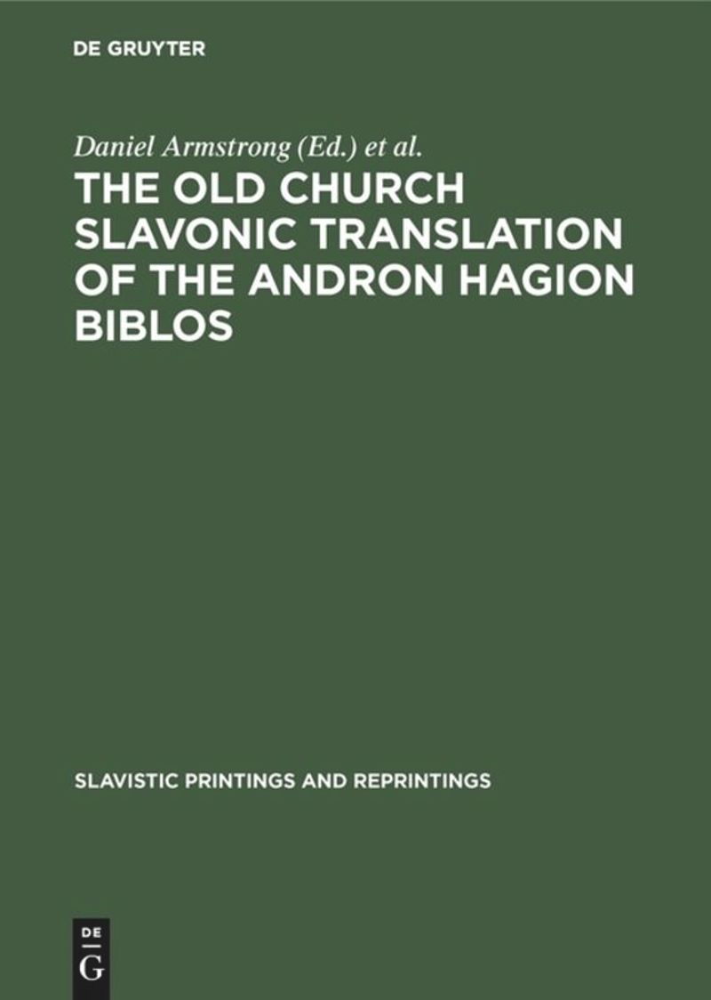 book: The Old Church Slavonic Translation of the Andron Hagion Biblos