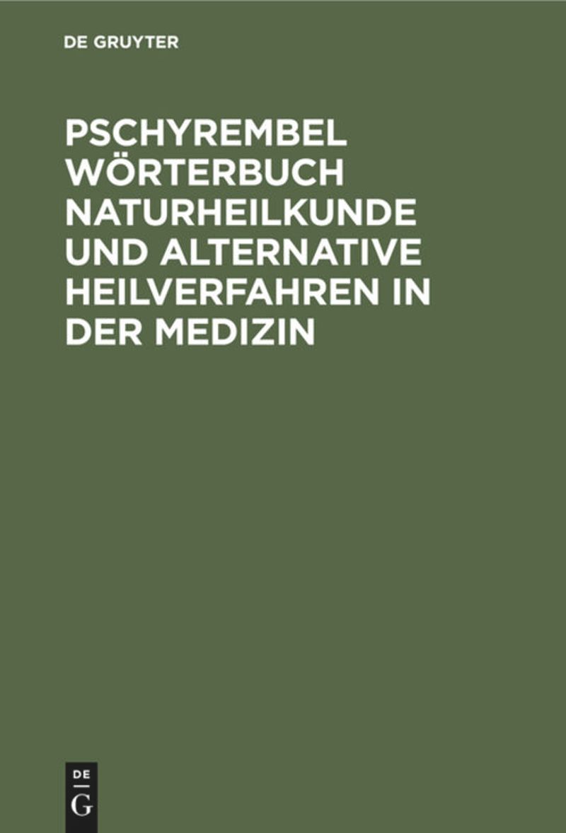 book: Pschyrembel Wörterbuch Naturheilkunde und alternative Heilverfahren in der Medizin