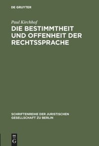 book: Die Bestimmtheit und Offenheit der Rechtssprache