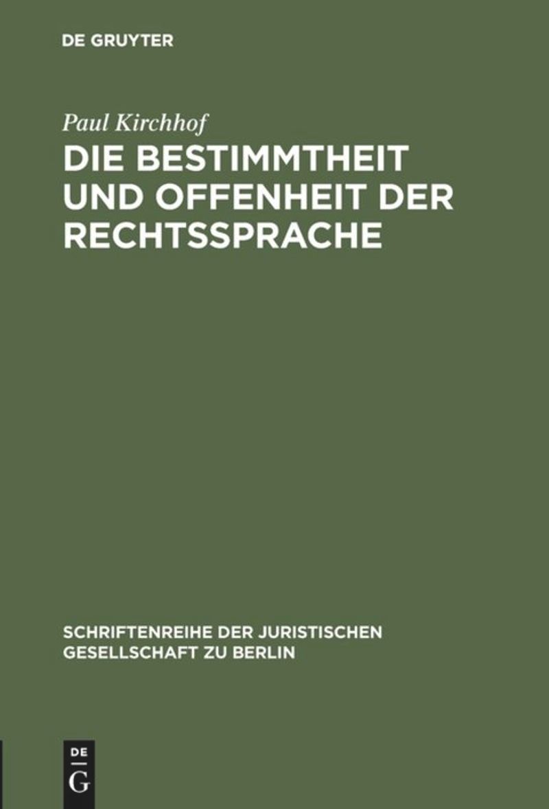 book: Die Bestimmtheit und Offenheit der Rechtssprache
