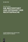 book: Die Bestimmtheit und Offenheit der Rechtssprache