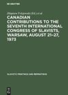 book: Canadian Contributions to the Seventh International Congress of Slavists, Warsaw, August 21–27, 1973
