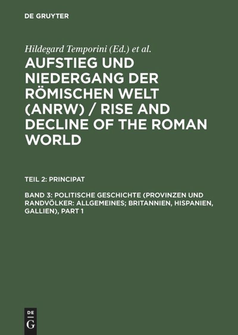 book: Band 3 Politische Geschichte (Provinzen und Randvölker: Allgemeines; Britannien, Hispanien, Gallien)