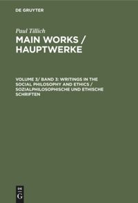 book: Volume 3/ Band 3 Writings in the Social Philosophy and Ethics / Sozialphilosophische und ethische Schriften