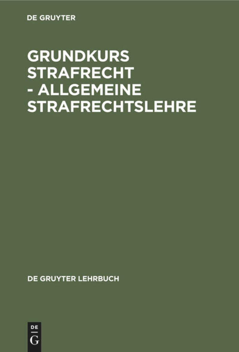 book: Grundkurs Strafrecht - Allgemeine Strafrechtslehre
