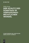 book: Der Schutz des Sonntags im verfassungsrechtlichen Wandel