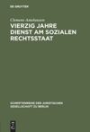 book: Vierzig Jahre Dienst am sozialen Rechtsstaat
