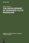 book: The Development of Romance Clitic Pronouns