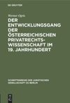 book: Der Entwicklungsgang der Österreichischen Privatrechtswissenschaft im 19. Jahrhundert