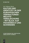book: Kultur und Identität in der europäischen Verwaltungsrechtsvergleichung - mit Blick auf Frankreich und Schweden