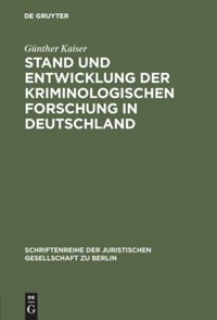 book: Stand und Entwicklung der kriminologischen Forschung in Deutschland