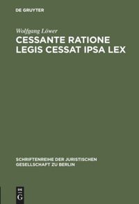 book: Cessante ratione legis cessat ipsa lex