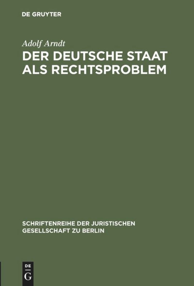 book: Der deutsche Staat als Rechtsproblem
