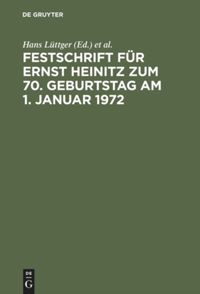 book: Festschrift für Ernst Heinitz zum 70. Geburtstag am 1. Januar 1972