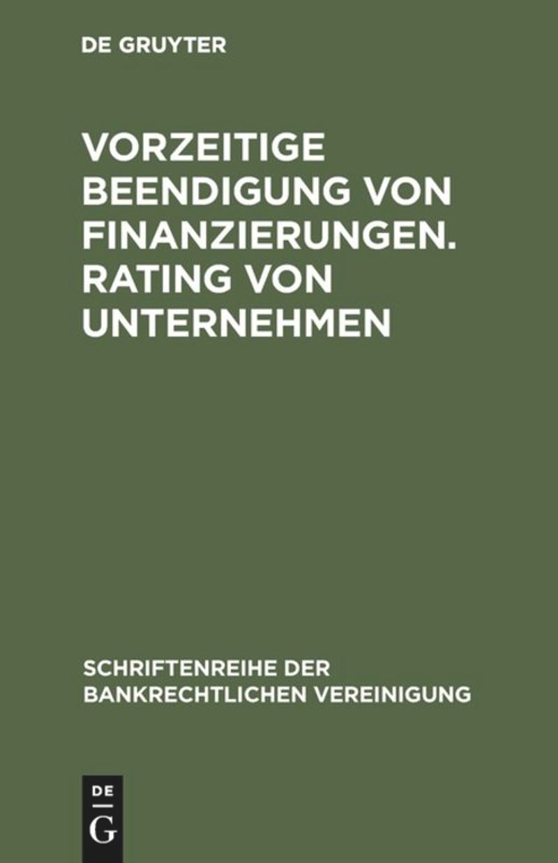book: Vorzeitige Beendigung von Finanzierungen. Rating von Unternehmen