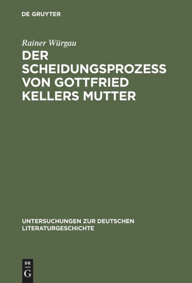 book: Der Scheidungsprozeß von Gottfried Kellers Mutter