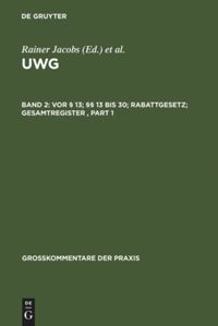 book: Band 2 Vor § 13; §§ 13 bis 30; Rabattgesetz; Gesamtregister
