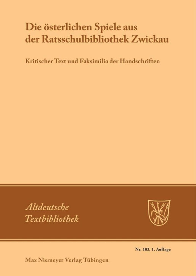 book: Die österlichen Spiele aus der Ratsschulbibliothek Zwickau