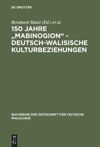 150 Jahre "Mabinogion" - deutsch-walisische Kulturbeziehungen