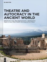 book: Theatre and Autocracy in the Ancient World