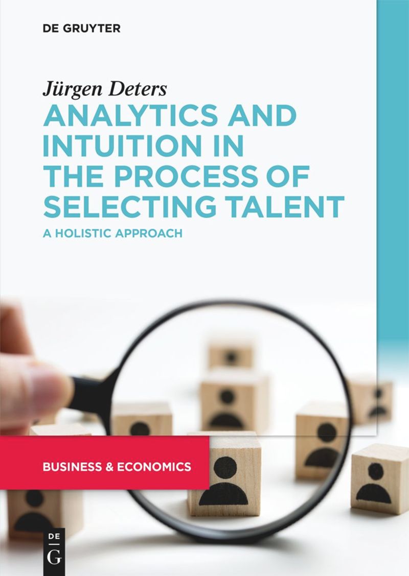 book: Analytics and Intuition in the Process of Selecting Talent