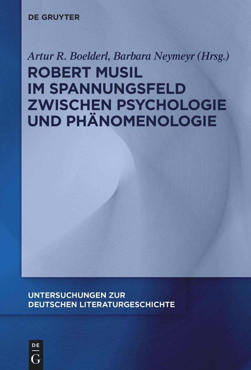 book: Robert Musil im Spannungsfeld zwischen Psychologie und Phänomenologie