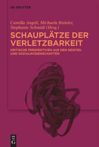 book: Schauplätze der Verletzbarkeit