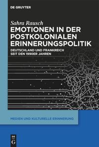 book: Emotionen in der postkolonialen Erinnerungspolitik