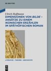 book: Dimensionen von bilde – Ansätze zu einem ikonischen Erzählen im späthöfischen Roman