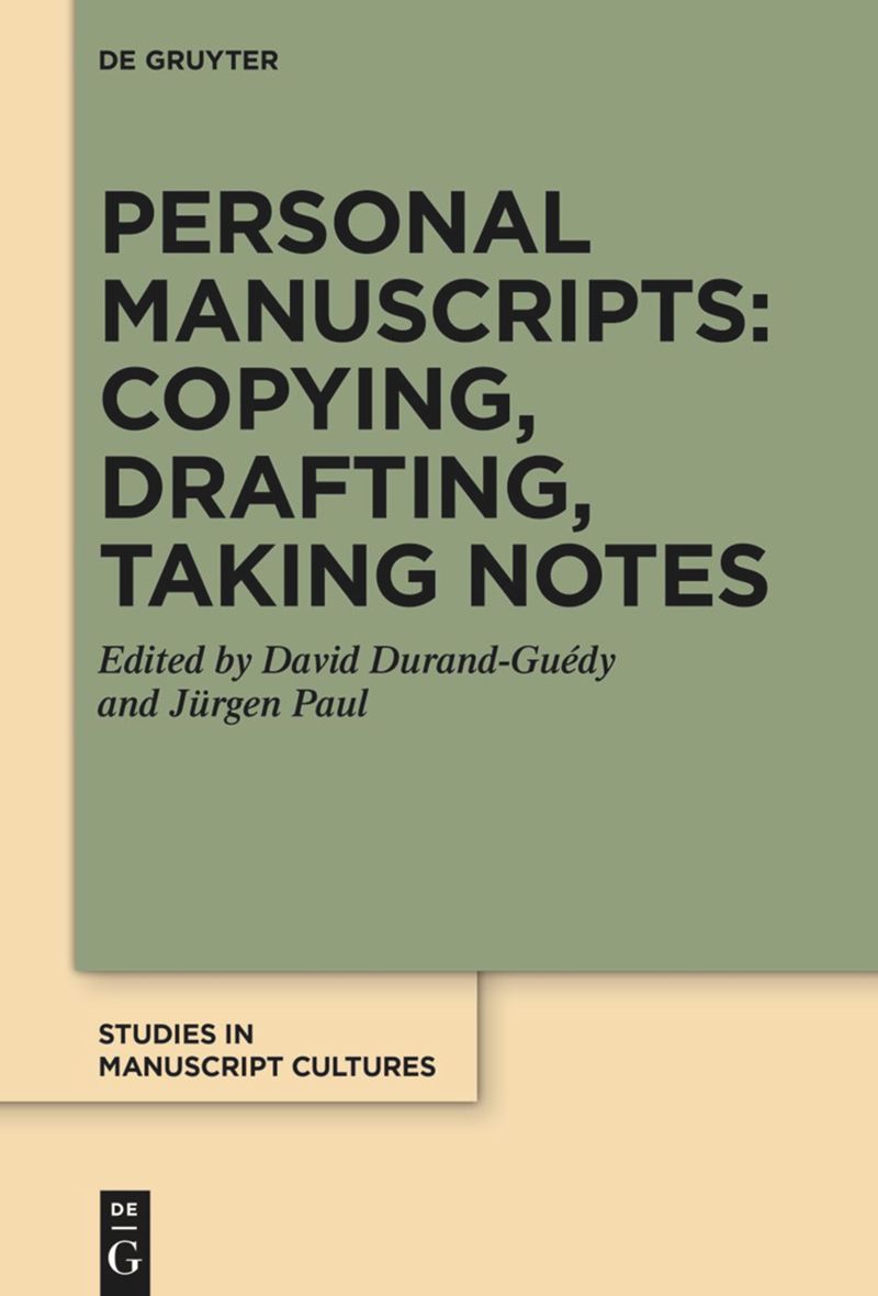 book: Personal Manuscripts: Copying, Drafting, Taking Notes