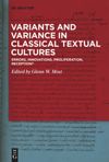 Variants and Variance in Classical Textual Cultures