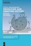 book: Producing and Debating History