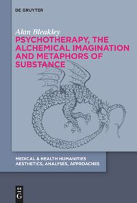 book: Psychotherapy, the Alchemical Imagination and Metaphors of Substance