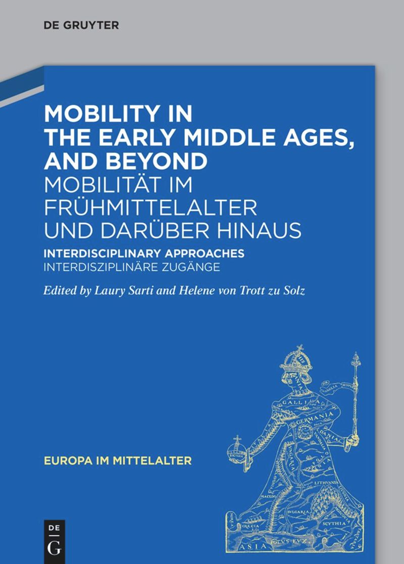 book: Mobility in the Early Middle Ages, and Beyond – Mobilität im Frühmittelalter und darüber hinaus