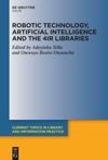 book: Robotic Technology, Artificial Intelligence and the 4IR Libraries