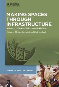 book: Making Spaces through Infrastructure