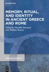 book: Memory, Ritual, and Identity in Ancient Greece and Rome