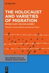 book: The Holocaust and Varieties of Migration
