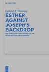 book: Esther against Joseph’s Backdrop