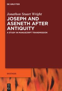 book: Joseph and Aseneth After Antiquity