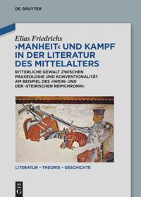 book: Manheit und Kampf in der Literatur des Mittelalters