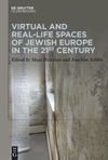 book: Virtual and Real-Life Spaces of Jewish Europe in the 21st Century