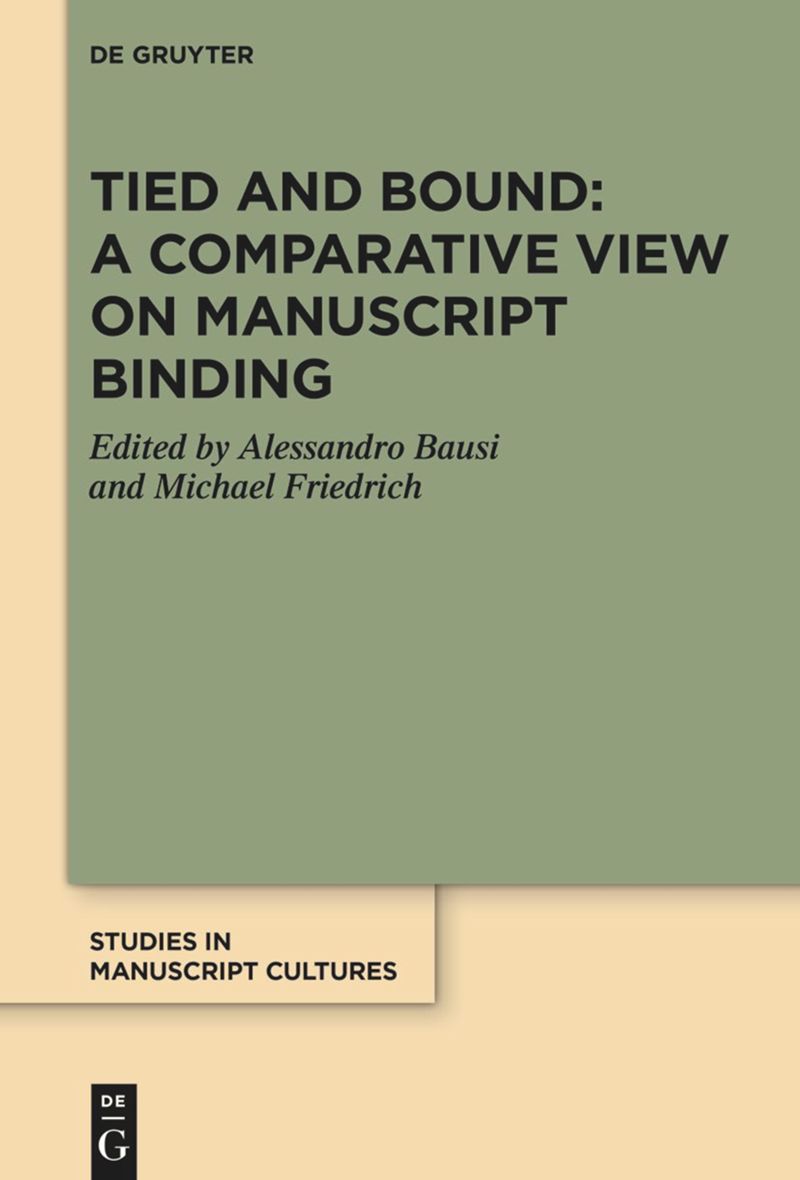 book: Tied and Bound: A Comparative View on Manuscript Binding