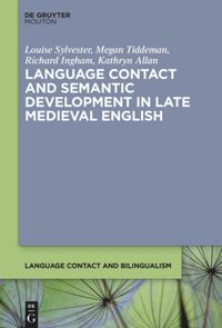 book: Language Contact and Semantic Development in Late Medieval English