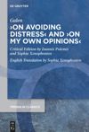 ›On Avoiding Distress‹ and ›On My Own Opinions‹