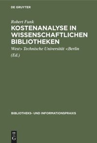 book: Kostenanalyse in wissenschaftlichen Bibliotheken