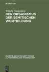 book: Der Organismus der semitischen Wortbildung