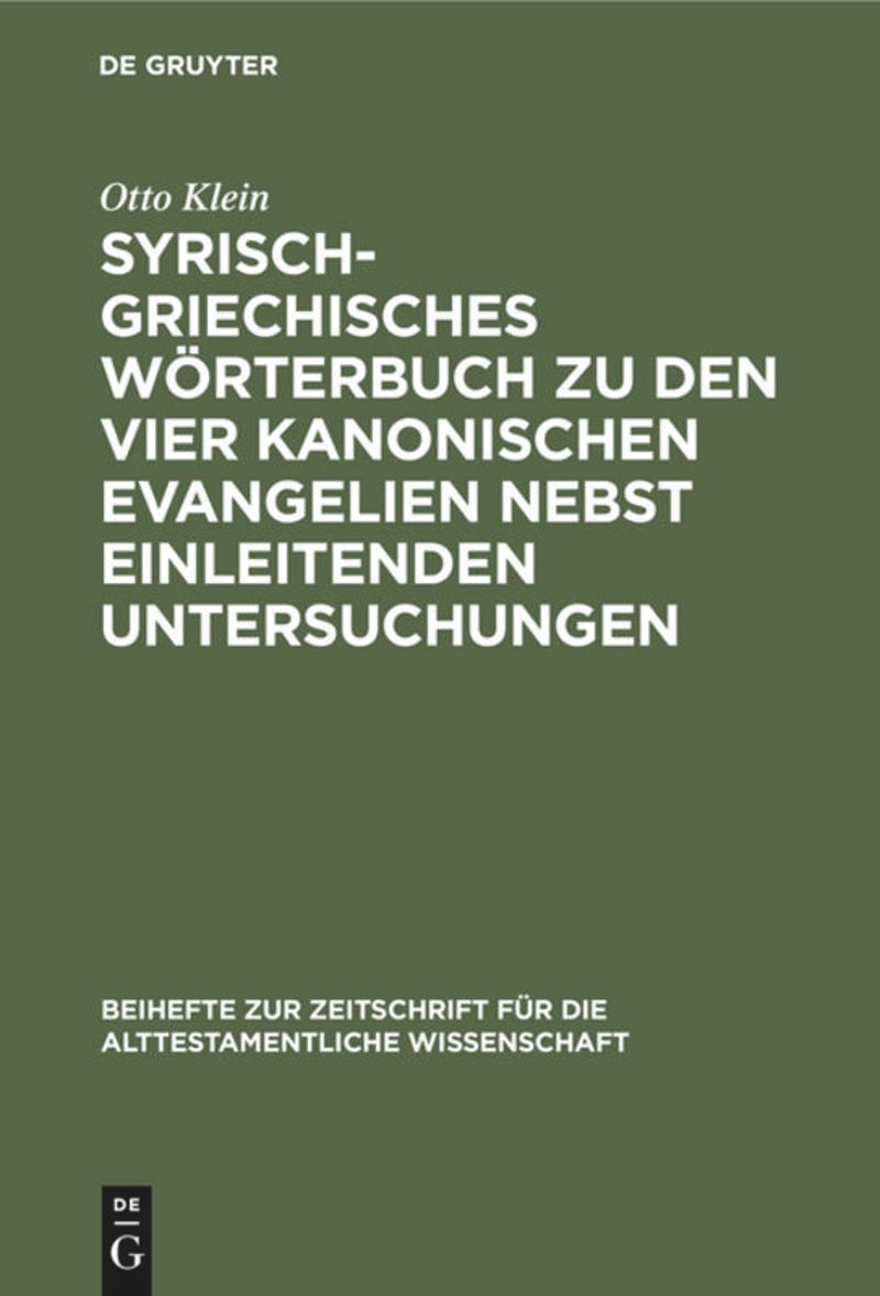 book: Syrisch-griechisches Wörterbuch zu den vier kanonischen Evangelien nebst einleitenden Untersuchungen