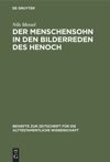 book: Der Menschensohn in den Bilderreden des Henoch